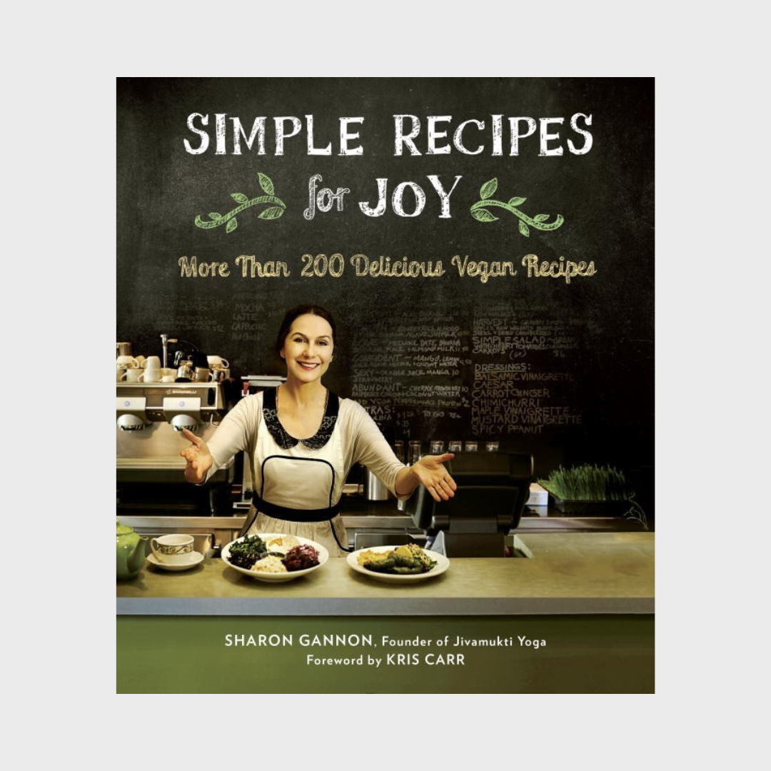 Simple Recipes for Joy: More than 200 Delicious Vegan Recipes