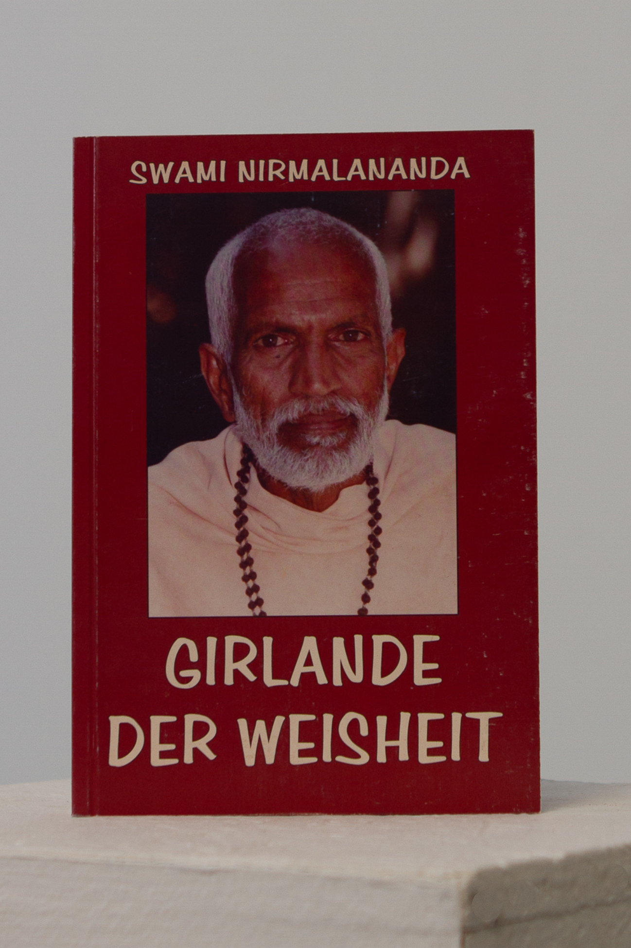 Swami Nirmalananda: Girlande der Weisheit (IN GERMAN)