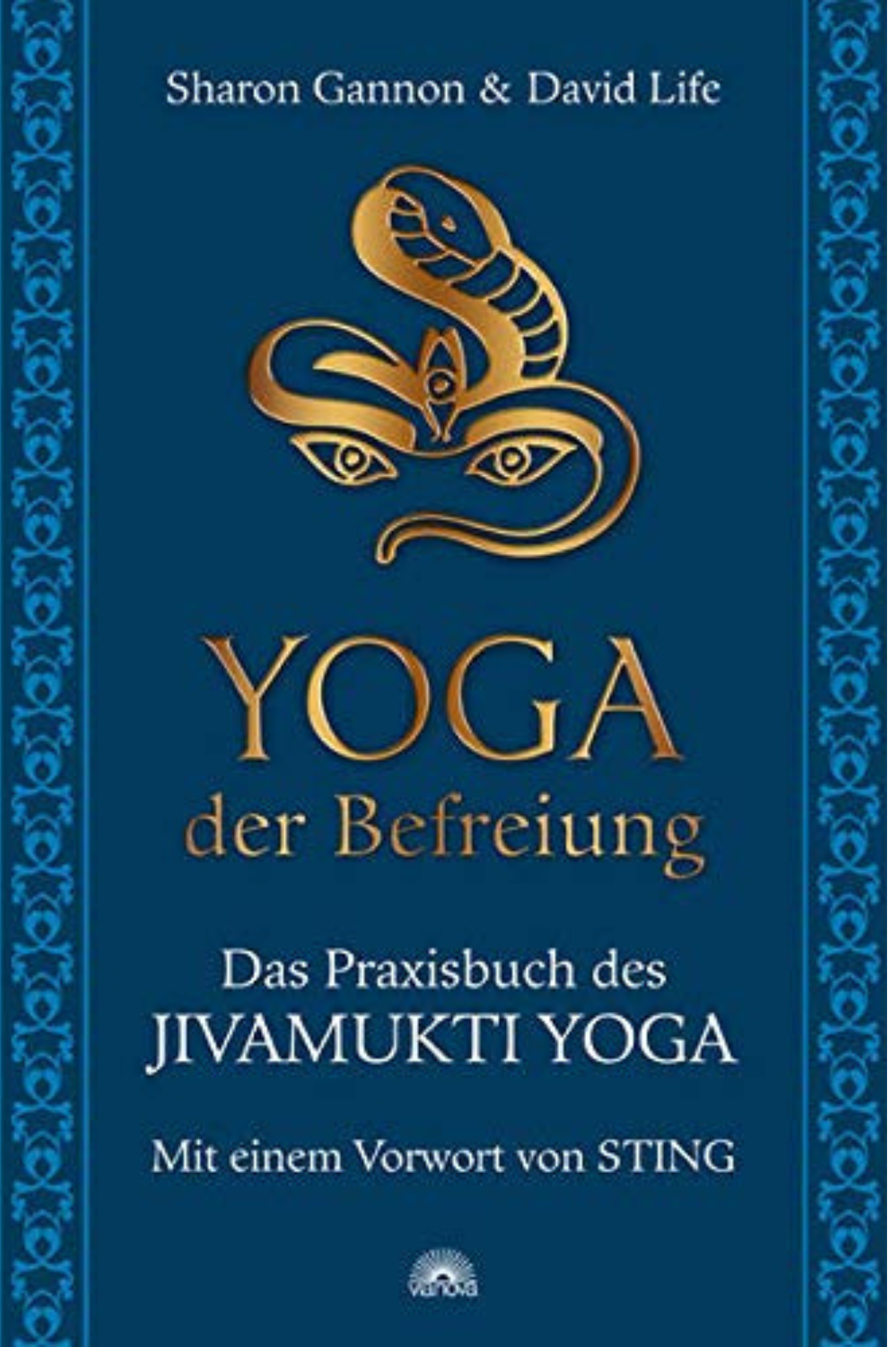 GERMAN TRANSLATION Jivamukti Yoga: Practices for Liberating Body and Soul